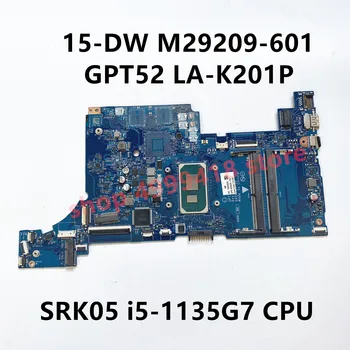 M29209-601 M29209-001 placa-mãe Para o HP 15-DW Laptop placa-Mãe GPT52 LA-K201P Com SRK05 i5-1135G7 de CPU de 100% a Funcionar Bem